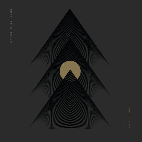 Russian Circles  - Blood Year