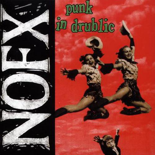 NOFX  - Punk in Drublic