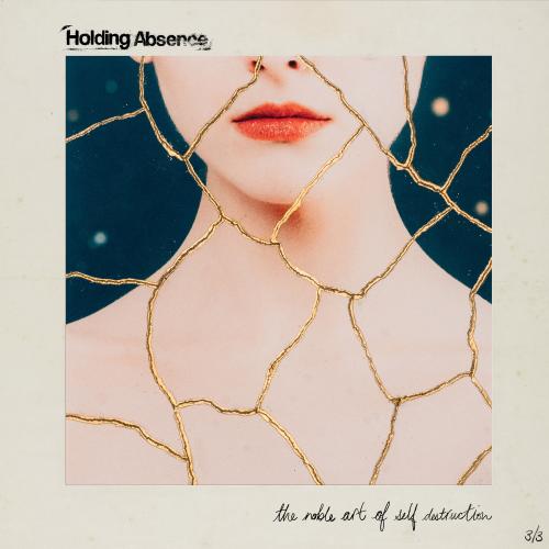 Albumhoes: The Noble Art Of Self Destruction van Holding Absence