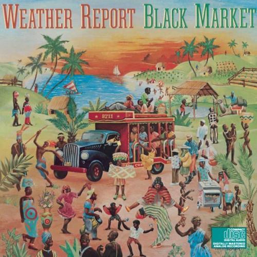 Weather Report  - Black Market