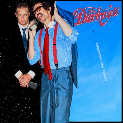 The Darkness  - Dreams on Toast