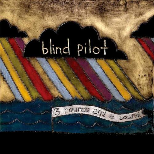 Albumhoes: 3 Rounds and a Sound van Blind Pilot