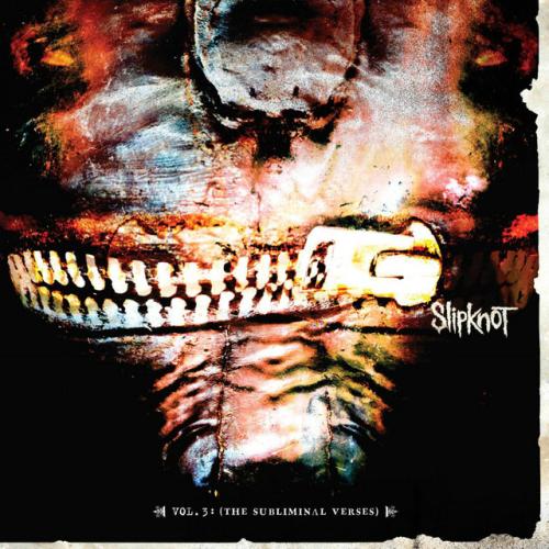 Slipknot  - Vol. 3: (The Subliminal Verses)