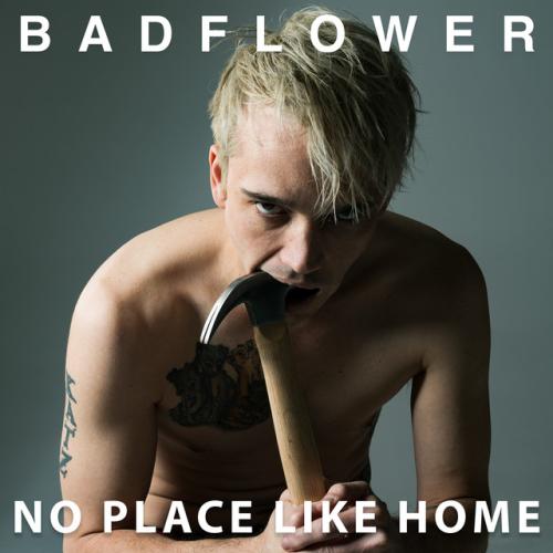 Albumhoes: No Place Like Home van Badflower