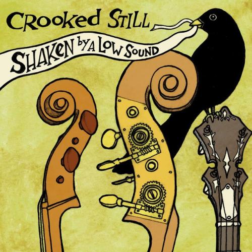 Albumhoes: Shaken by a Low Sound van Crooked Still