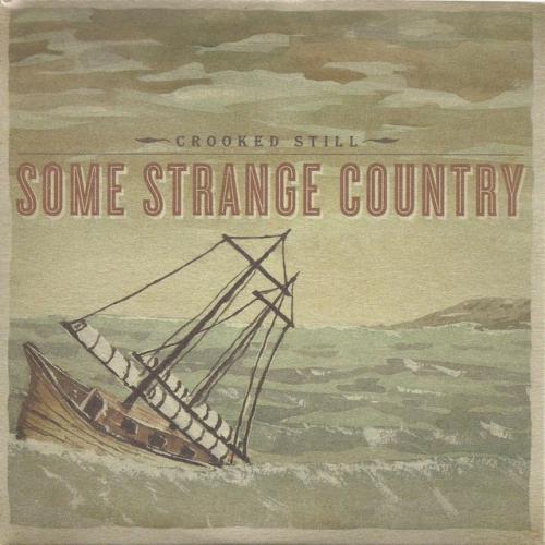 Albumhoes: Some Strange Country van Crooked Still