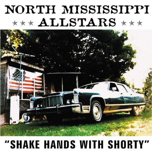 Albumhoes: Shake Hands With Shorty van North Mississippi Allstars