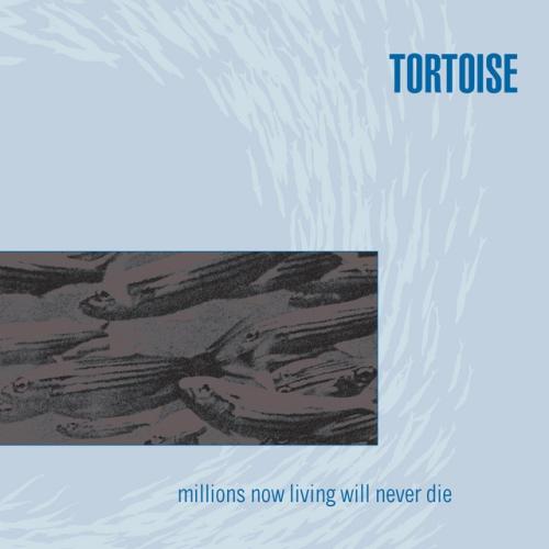 Albumhoes: Millions Now Living Will Never Die van Tortoise