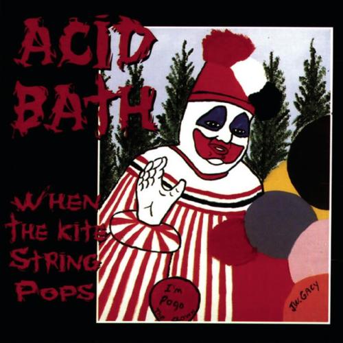 Albumhoes: When the Kite String Pops van Acid Bath