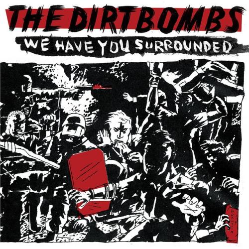 Albumhoes: We Have You Surrounded van The Dirtbombs
