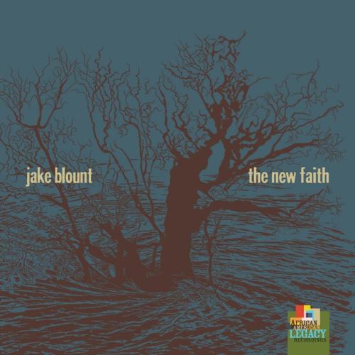 Albumhoes: The New Faith van Jake Blount