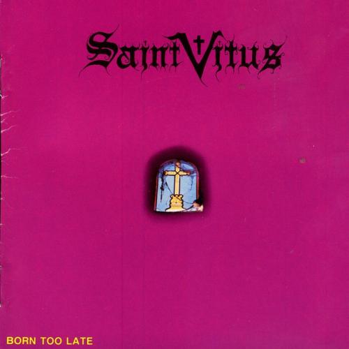 Albumhoes: Born Too Late van Saint Vitus