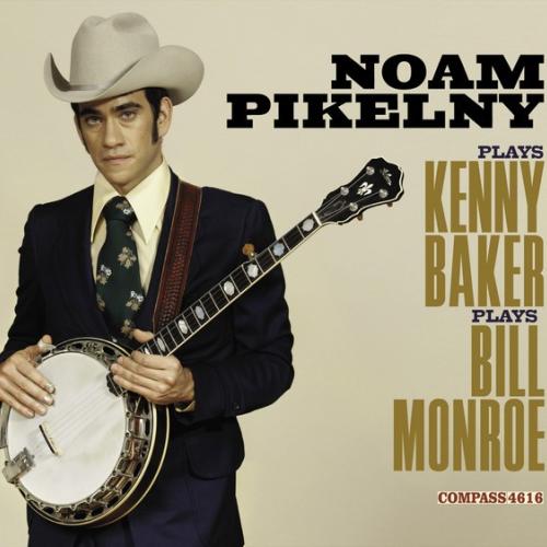 Albumhoes: Noam Pikelny Plays Kenny Baker Plays Bill Monroe van Noam Pikelny
